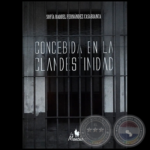 CONCEBIDA EN LA CLANDESTINIDAD - Autora: SOFA RAQUEL FERNNDEZ CASABIANCA - Ao 2022